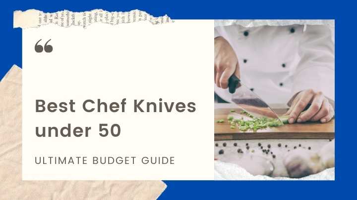 Chef Knives under 50