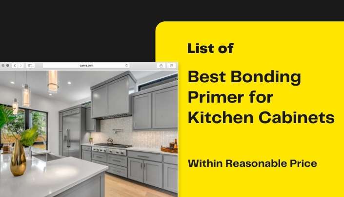 Best Bonding Primer for Kitchen Cabinets Within Reasonable Price